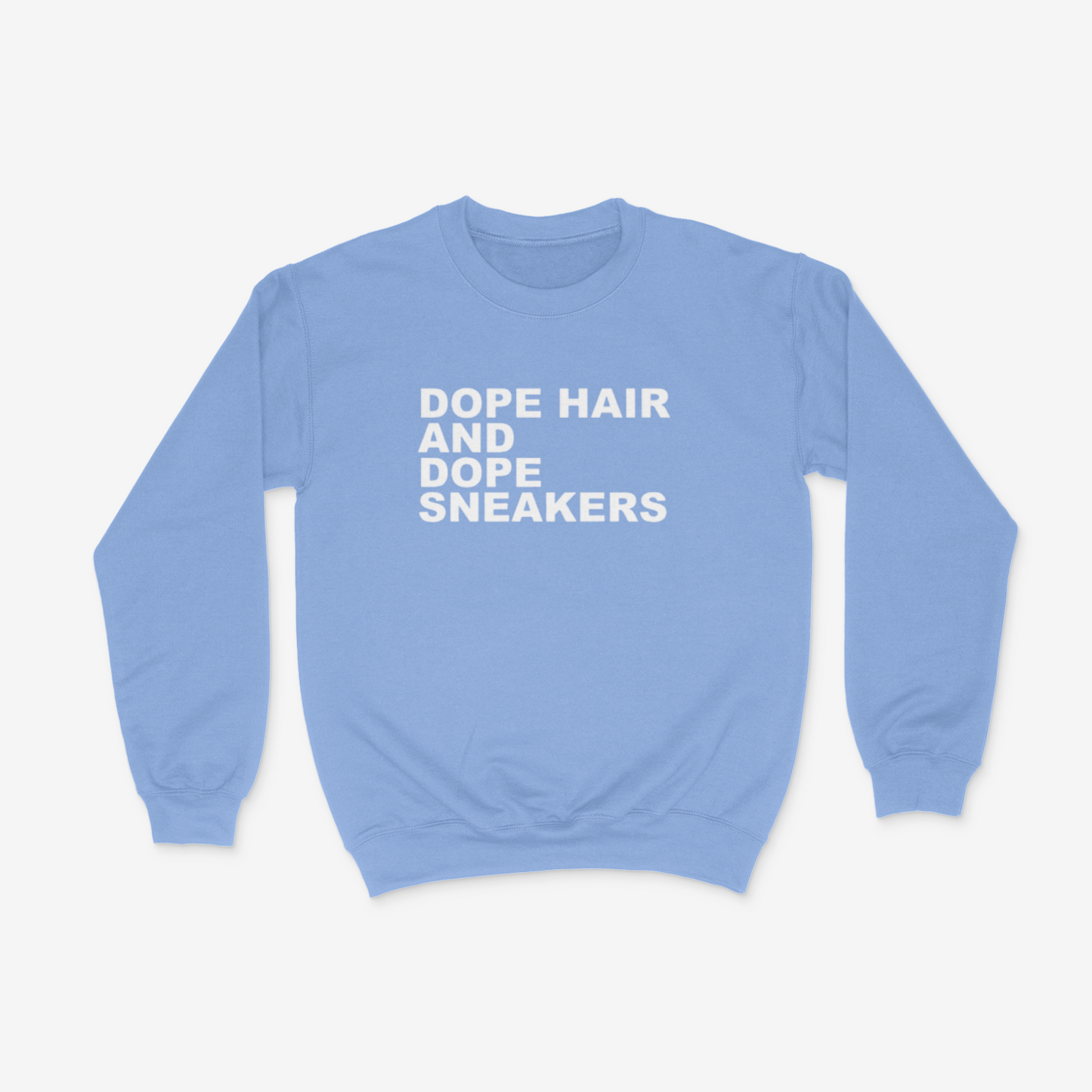 Dope Hair and Dope Sneakers Crewneck( White)