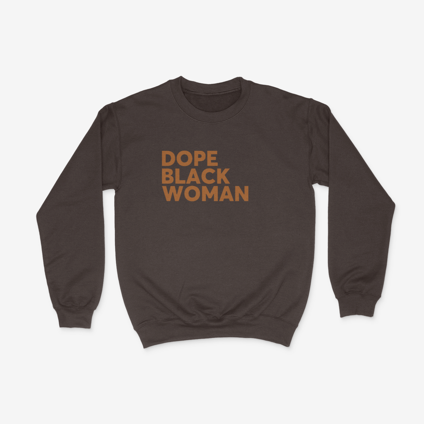 Dope Black Woman Crew ( Light Brown)