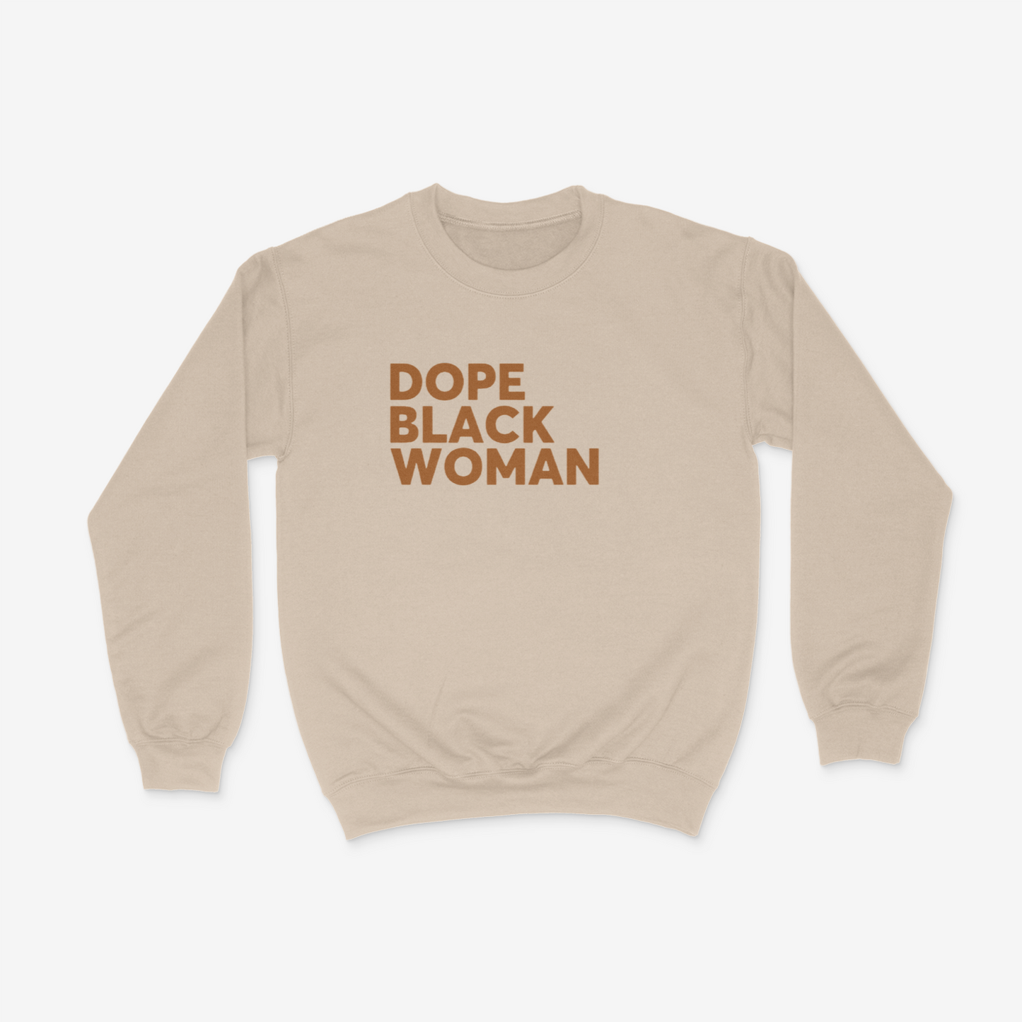 Dope Black Woman Crew ( Light Brown)