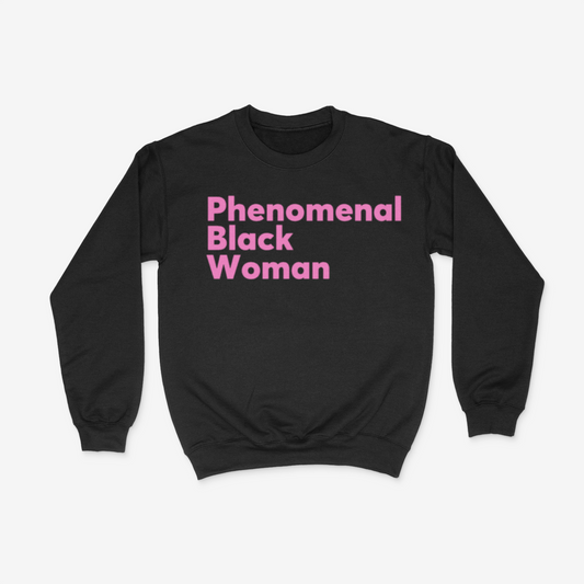 Phenomenal Black Woman Crewneck (Pink)