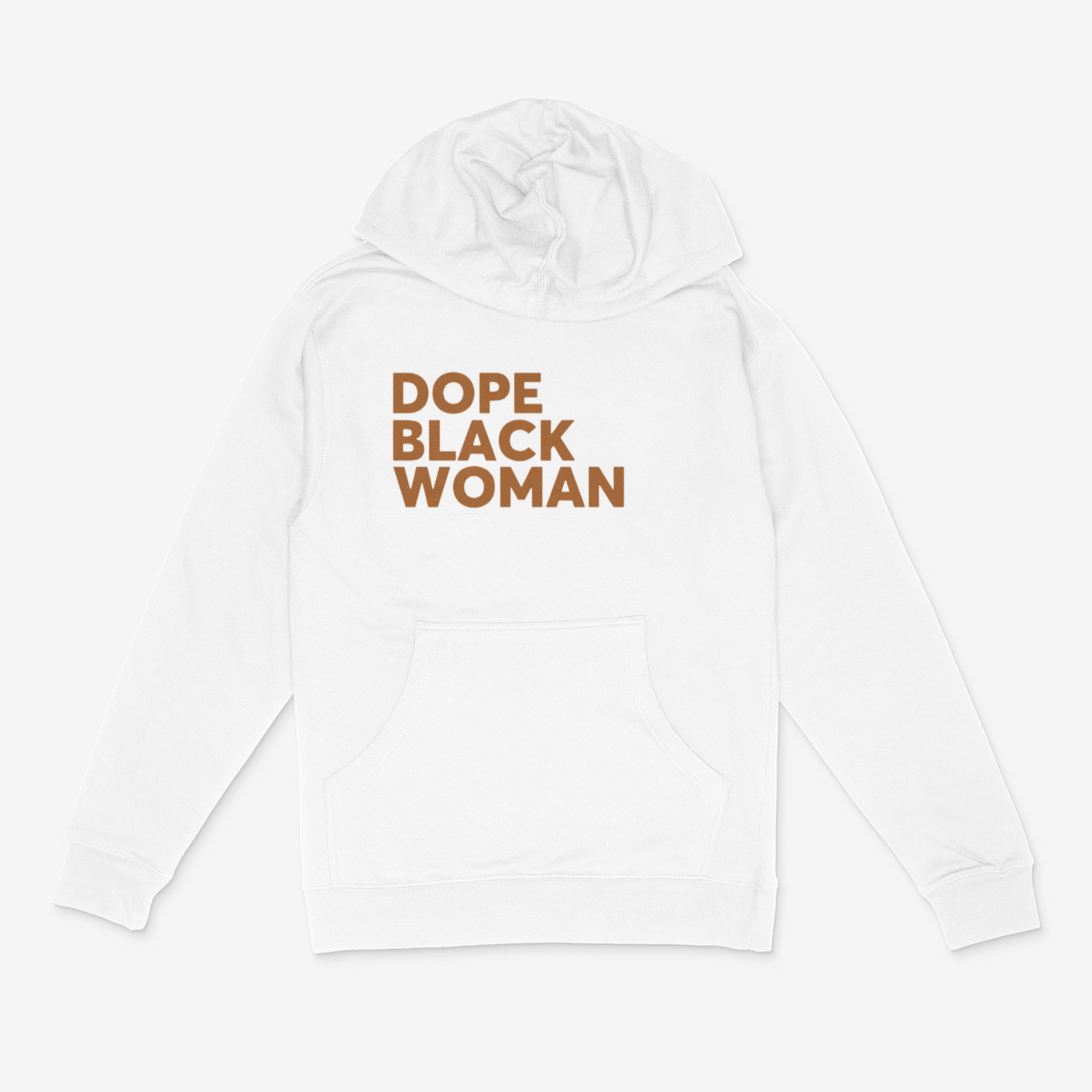 Dope Black Woman Hoodie ( Light Brown)