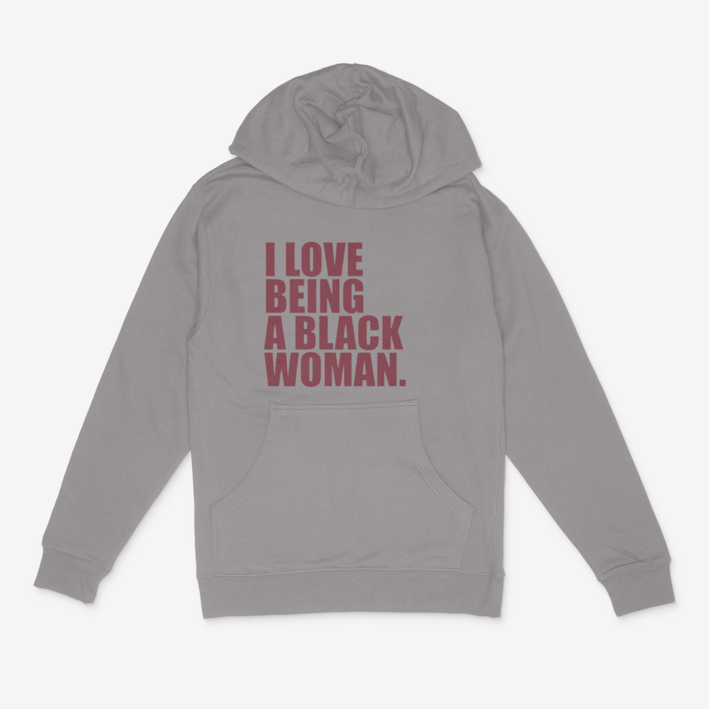 I Love Being A Black Woman ( Maroon)  Hoodie
