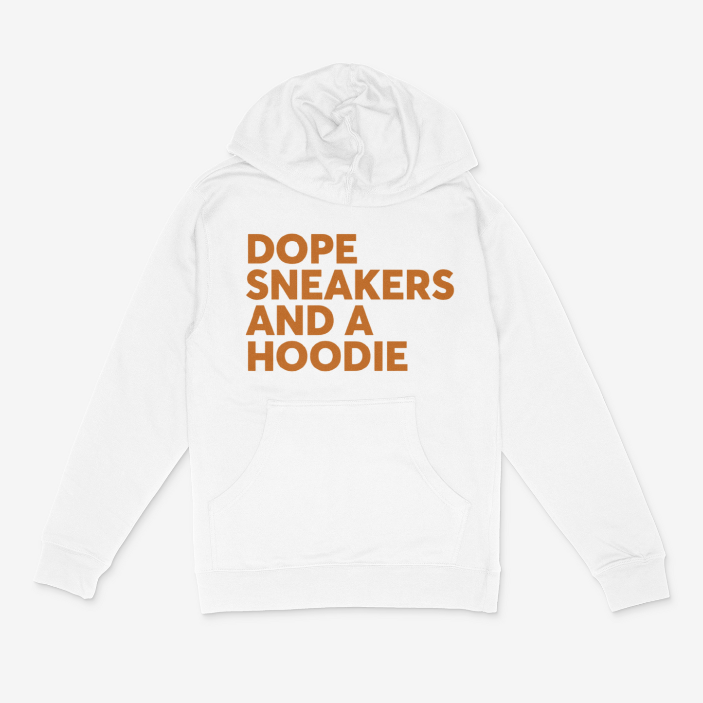 Dope Sneakers and A Hoodie ( Texas Orange)