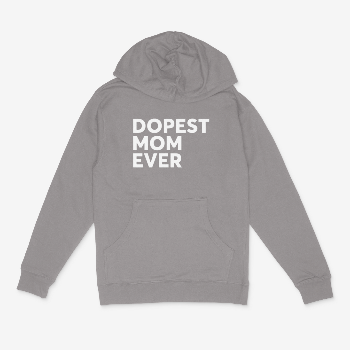 Dopest Mom Ever Hoodie
