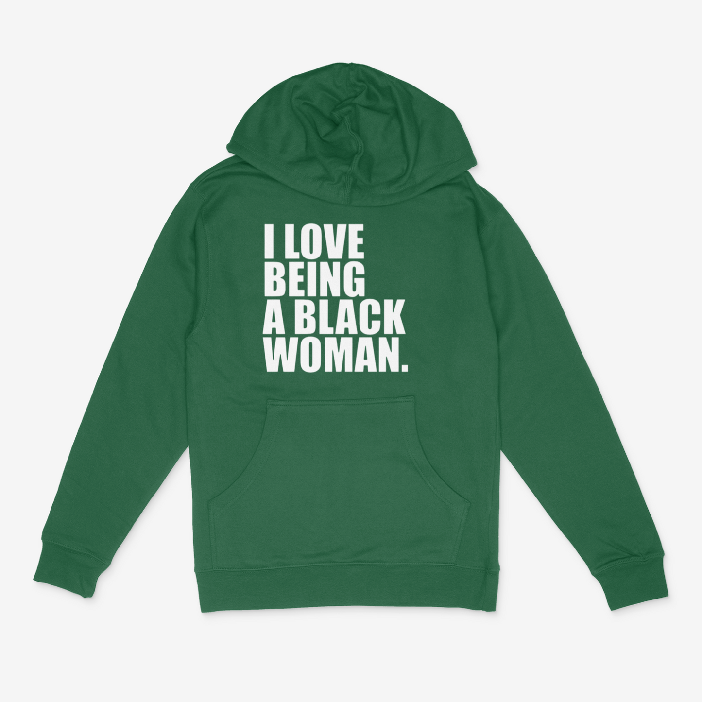 I Love Being A Black Woman Hoodie